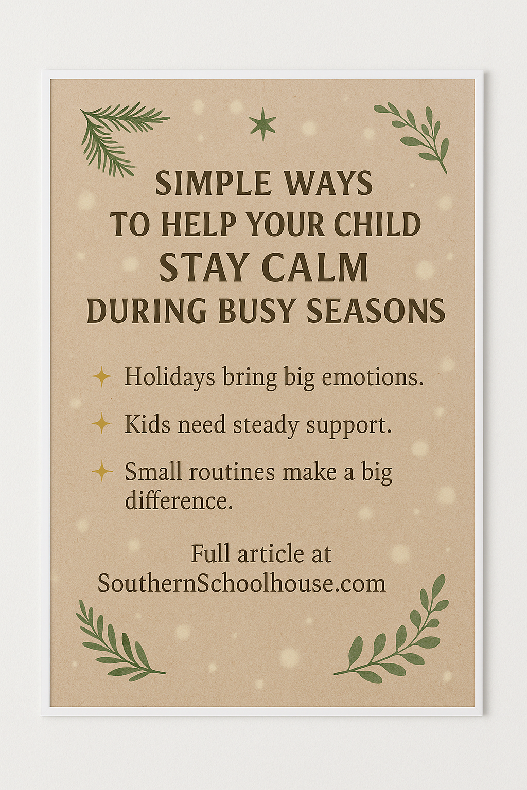 Simple Ways to Help Your Child Stay Calm During Busy Seasons